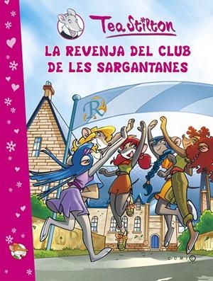 La revenja del club de les sargantanes | 9788499322308 | Stilton, Tea | Llibres.cat | Llibreria online en català | La Impossible Llibreters Barcelona