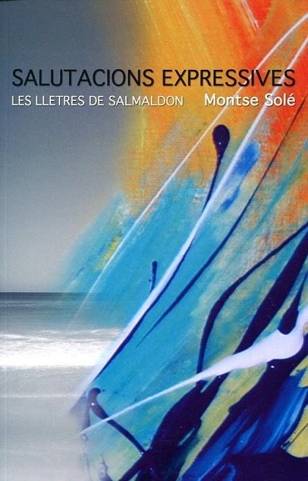 Salutacions expressives. Les lletres de Salmaldon | 9788496638679 | Solé, Montse | Llibres.cat | Llibreria online en català | La Impossible Llibreters Barcelona