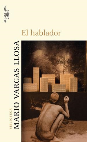 El hablador | 9788420472898 | VARGAS LLOSA, MARIO | Llibres.cat | Llibreria online en català | La Impossible Llibreters Barcelona