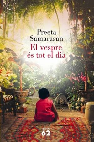 El vespre és tot el dia | 9788429767230 | Samarasan, Preeta | Llibres.cat | Llibreria online en català | La Impossible Llibreters Barcelona