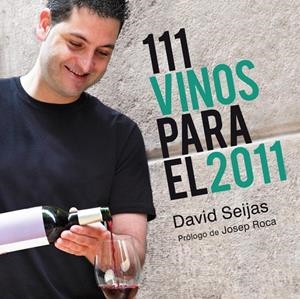 111 VINOS PARA EL 2011 | 9788425345425 | SEIJAS,DAVID | Llibres.cat | Llibreria online en català | La Impossible Llibreters Barcelona