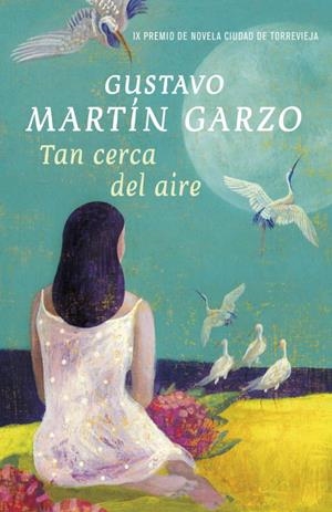 TAN CERCA DEL AIRE | 9788401339028 | MARTIN GARZO,GUSTAVO | Llibres.cat | Llibreria online en català | La Impossible Llibreters Barcelona