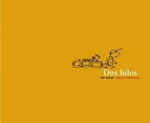 Dos hilos | 9788424626440 | Molist, Pep | Llibres.cat | Llibreria online en català | La Impossible Llibreters Barcelona