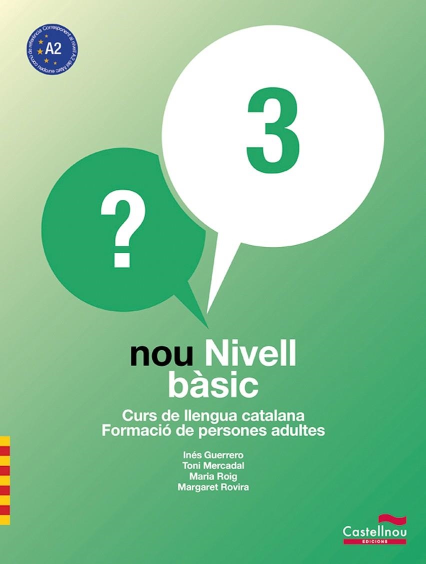 Nou Nivell Bàsic 3 | 9788498046489 | Guerrero Siendones, Inés/Mercadal Moll, Antoni/Roig Riera, Maria/Rovira Güell, Margaret | Llibres.cat | Llibreria online en català | La Impossible Llibreters Barcelona