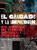EL GRABADO Y LA IMPRESIÓN | 9788498013801 | GRABOWSKI, BETH/FLICK, BILL | Llibres.cat | Llibreria online en català | La Impossible Llibreters Barcelona