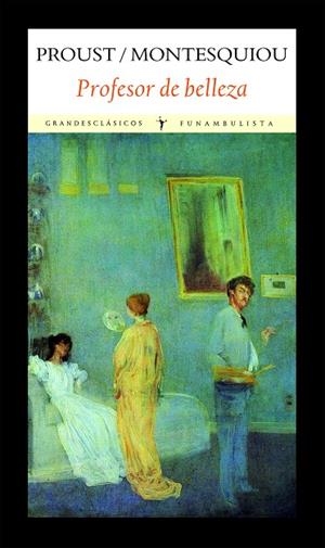 PROFESOR DE BELLEZA | 9788496601918 | PROUST / MONTESQUIOU | Llibres.cat | Llibreria online en català | La Impossible Llibreters Barcelona