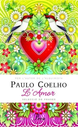 L'Amor. Seleccó de frases | 9788475882130 | Coelho, Paulo | Llibres.cat | Llibreria online en català | La Impossible Llibreters Barcelona