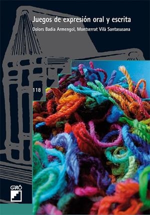Juegos de expresión oral y escrita | 9788478277162 | Vilà Santasusana, Montserrat/Badia i Armengol, Dolors | Llibres.cat | Llibreria online en català | La Impossible Llibreters Barcelona
