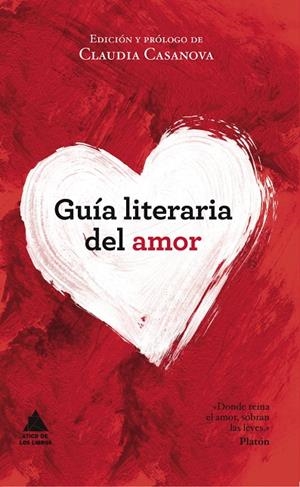 GUÍA LITERARIA DEL AMOR | 9788493829537 | HOMERO/SAFO/ARISTÓTELES/SÉNECA/PROPERCIO/VIRGILIO/OVIDIO/PLUTARCO/EL JOVEN, PLINIO/VATSYAYANA/HAZM, | Llibres.cat | Llibreria online en català | La Impossible Llibreters Barcelona