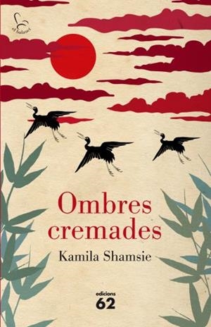 Ombres cremades | 9788429767490 | Shamsie, Kamila | Llibres.cat | Llibreria online en català | La Impossible Llibreters Barcelona