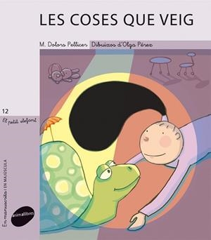 Les coses que veig | 9788415095033 | Pellicer, Maria Dolors | Llibres.cat | Llibreria online en català | La Impossible Llibreters Barcelona