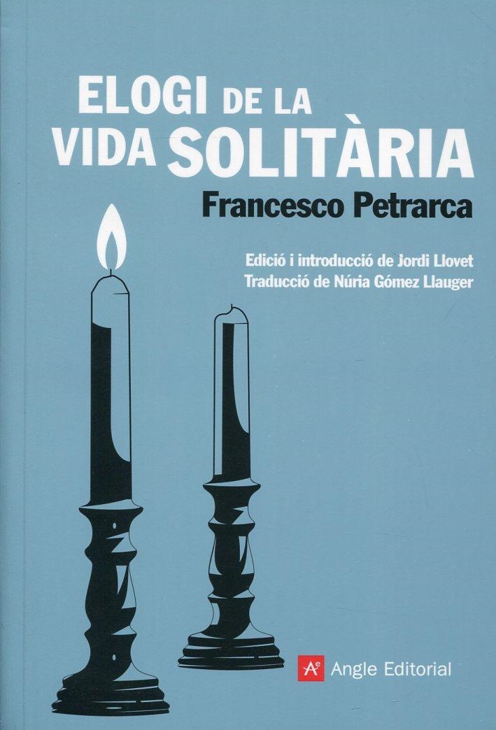 Elogi de la vida solitària | 9788415002253 | Petrarca, Francesco | Llibres.cat | Llibreria online en català | La Impossible Llibreters Barcelona