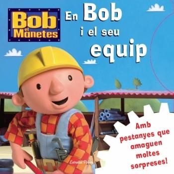 Bob el Manetes. En Bob i el seu equip | 9788499322834 | Diversos | Llibres.cat | Llibreria online en català | La Impossible Llibreters Barcelona