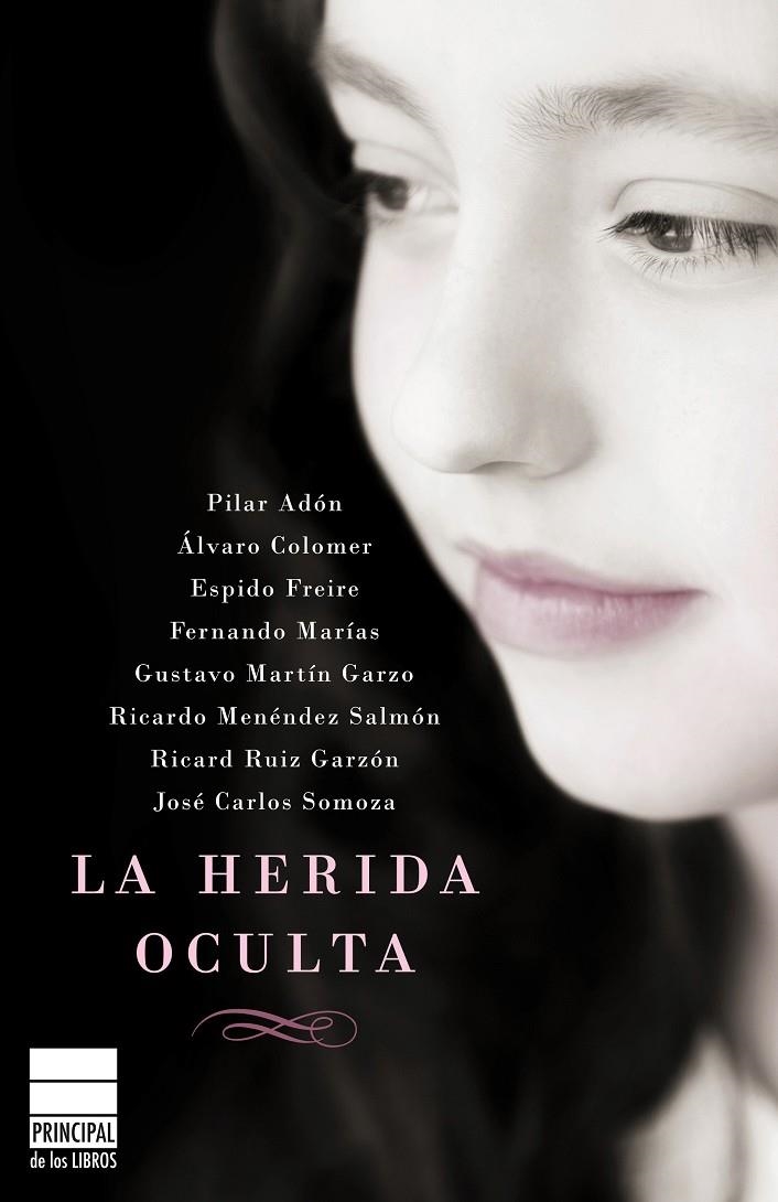 La herida oculta | 9788493831653 | Ruiz Garzón, Ricard/Adón, Pilar/Colomer, Álvaro/Freire, Espido/Marías, Fernando/Martín Garzo, Gustav | Llibres.cat | Llibreria online en català | La Impossible Llibreters Barcelona