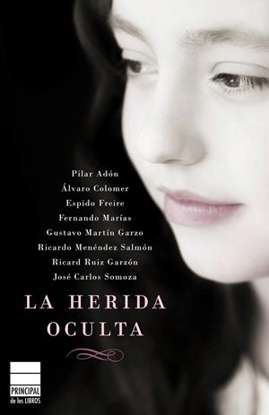 La herida oculta | 9788493831653 | Ruiz Garzón, Ricard/Adón, Pilar/Colomer, Álvaro/Freire, Espido/Marías, Fernando/Martín Garzo, Gustav | Llibres.cat | Llibreria online en català | La Impossible Llibreters Barcelona