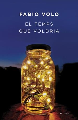 El temps que voldria | 9788401339325 | Volo, Fabio | Llibres.cat | Llibreria online en català | La Impossible Llibreters Barcelona