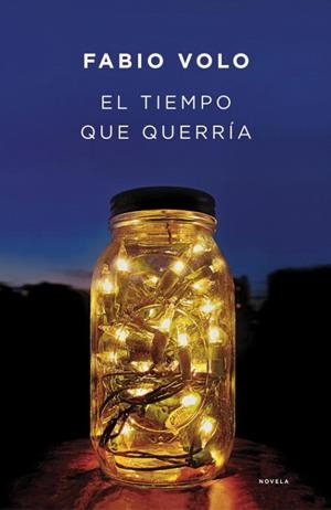 El tiempo que querría | 9788401339202 | Volo, Fabio | Llibres.cat | Llibreria online en català | La Impossible Llibreters Barcelona