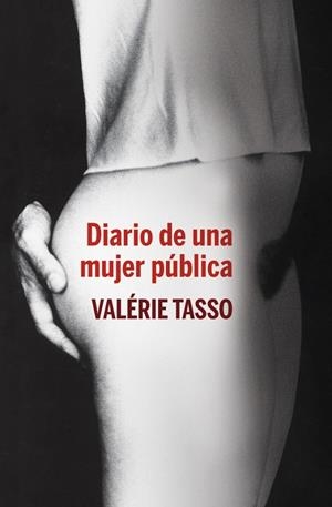 Diario de una mujer pública | 9788401390845 | Tasso, Valérie | Llibres.cat | Llibreria online en català | La Impossible Llibreters Barcelona