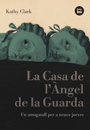 La Casa de l'Àngel de la Guarda | 9788483431269 | Clark, Kathy | Llibres.cat | Llibreria online en català | La Impossible Llibreters Barcelona