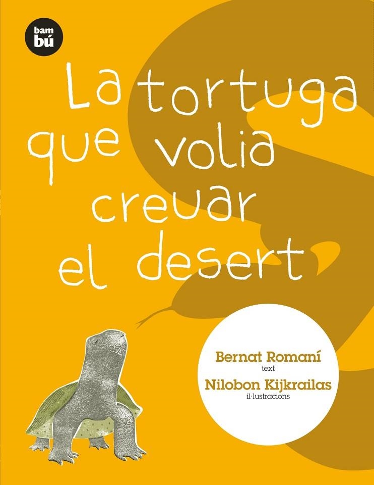 La tortuga que volia creuar el desert | 9788483431313 | Romaní, Bernat | Llibres.cat | Llibreria online en català | La Impossible Llibreters Barcelona