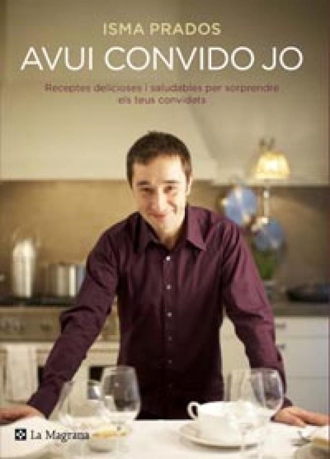 AVUI CONVIDO JO | 9788482649368 | Prados, Isma | Llibres.cat | Llibreria online en català | La Impossible Llibreters Barcelona