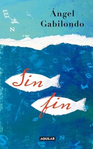 Sin fin | 9788403101814 | Gabilondo, Ángel | Llibres.cat | Llibreria online en català | La Impossible Llibreters Barcelona