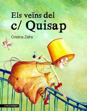 Els veïns del c/ Quisap | 9788415097020 | Zafra Vizcaíno, Cristina | Llibres.cat | Llibreria online en català | La Impossible Llibreters Barcelona