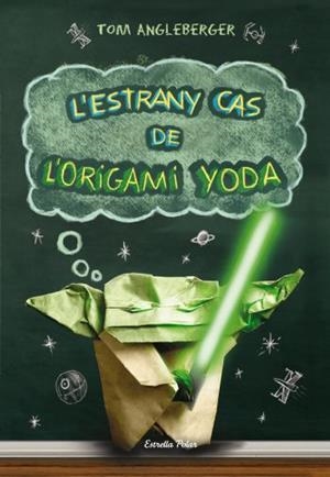 L'estrany cas de l'Origami Yoda | 9788499323725 | Angleberger, Tom | Llibres.cat | Llibreria online en català | La Impossible Llibreters Barcelona