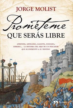 PROMÉTEME QUE SERÁS LIBRE | 9788484609537 | MOLIST, JORGE | Llibres.cat | Llibreria online en català | La Impossible Llibreters Barcelona