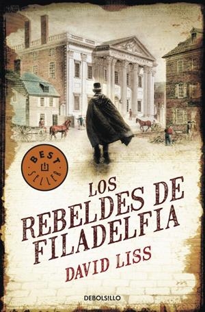 LOS REBELDES DE FILADELFIA | 9788499087818 | LISS, DAVID | Llibres.cat | Llibreria online en català | La Impossible Llibreters Barcelona