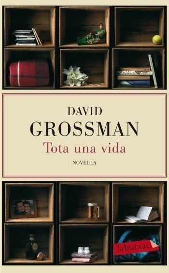 Tota una vida | 9788499302638 | Grossman, David | Llibres.cat | Llibreria online en català | La Impossible Llibreters Barcelona