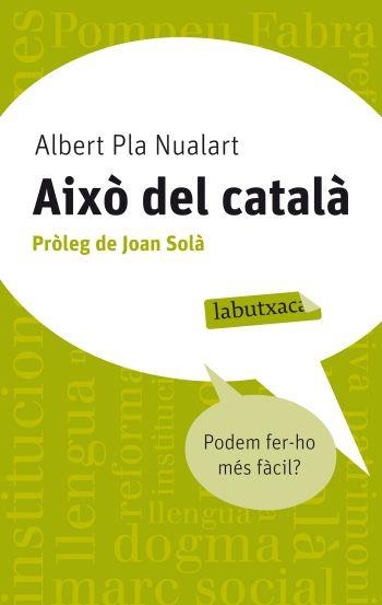 Això del català | 9788499302676 | Pla Nualart, Albert | Llibres.cat | Llibreria online en català | La Impossible Llibreters Barcelona