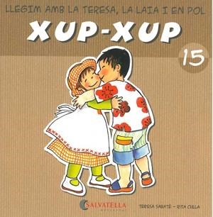 Xup-xup 15 | 9788484125839 | Sabaté Rodié, Teresa | Llibres.cat | Llibreria online en català | La Impossible Llibreters Barcelona