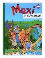 CMX.MAXI EN EL AMAZONAS | 9788467546705 | García-Clairac, Santiago/Fernández Silva, Ivan | Llibres.cat | Llibreria online en català | La Impossible Llibreters Barcelona