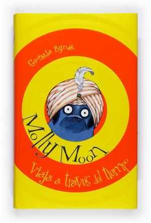 Molly Moon viaja a traves del tiempo | 9788467547160 | BYNG, GEORGIA | Llibres.cat | Llibreria online en català | La Impossible Llibreters Barcelona
