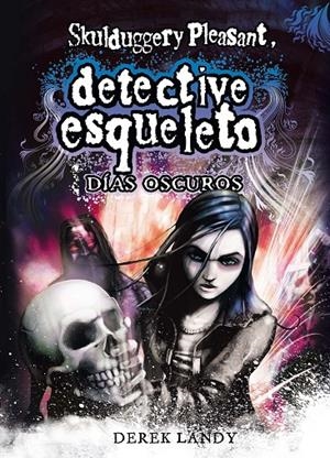DESQ. 4 DETECTIVE ESQUELETO:DIAS OSCUROS | 9788467548020 | Landy, Derek | Llibres.cat | Llibreria online en català | La Impossible Llibreters Barcelona
