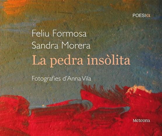 La pedra insòlita | 9788495623898 | Formosa, Feliu | Llibres.cat | Llibreria online en català | La Impossible Llibreters Barcelona