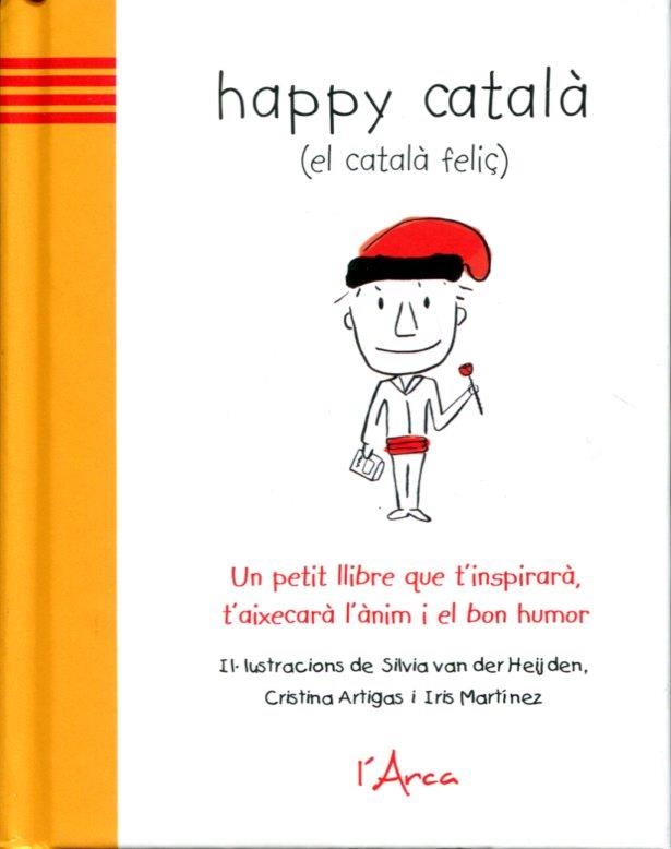 Happy català (el català feliç) | 9788493842628 | Van Der Heijden, Silvia/Artigas, Cristina/Martínez, Iris | Llibres.cat | Llibreria online en català | La Impossible Llibreters Barcelona