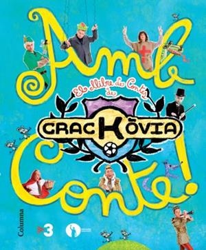 Amb conte! El llibre de contes de Crackòvia | 9788466413770 | Crackòvia | Llibres.cat | Llibreria online en català | La Impossible Llibreters Barcelona