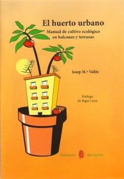 El huerto urbano | 9788476285695 | Vallés, Josep María | Llibres.cat | Llibreria online en català | La Impossible Llibreters Barcelona