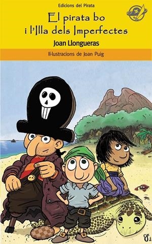 El pirata bo i l'Illa dels Imperfectes | 9788496569836 | Boluda Llongueras, Joan | Llibres.cat | Llibreria online en català | La Impossible Llibreters Barcelona