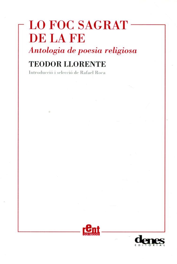 Lo foc sagrat de la fe. Antologia de poesia religiosa | 9788492768561 | Llorente, Teodor | Llibres.cat | Llibreria online en català | La Impossible Llibreters Barcelona