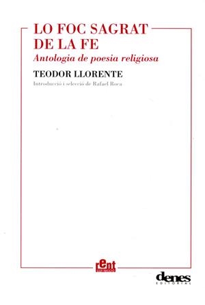 Lo foc sagrat de la fe. Antologia de poesia religiosa | 9788492768561 | Llorente, Teodor | Llibres.cat | Llibreria online en català | La Impossible Llibreters Barcelona