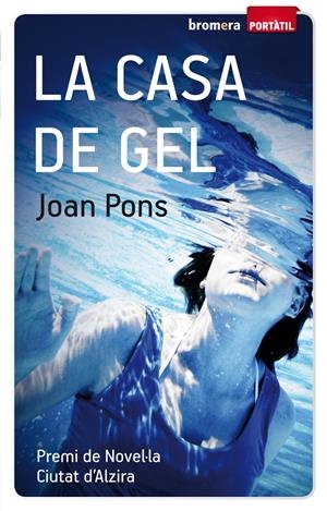 La casa de gel | 9788498248319 | Pons, Joan | Llibres.cat | Llibreria online en català | La Impossible Llibreters Barcelona
