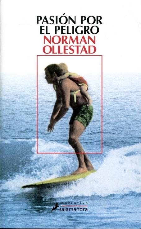 Pasión por el peligro | 9788498383836 | Ollestad, Norman | Llibres.cat | Llibreria online en català | La Impossible Llibreters Barcelona