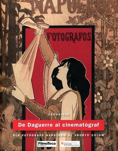 De Daguerre al cinematògraf. Els fotògrafs Napoleon al Frontó Colom | 9788439386872 | Llibres.cat | Llibreria online en català | La Impossible Llibreters Barcelona