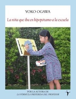 LA NIÑA QUE IBA EN HIPOPÓTAMO A LA ESCUELA | 9788496601987 | OGAWA, YOKO | Llibres.cat | Llibreria online en català | La Impossible Llibreters Barcelona