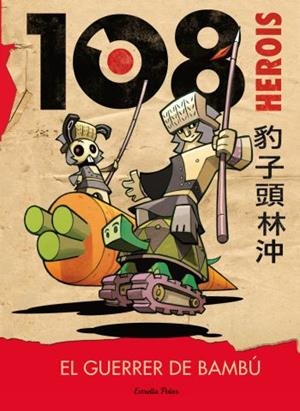 108 Herois. El guerrer de bambú | 9788499323541 | Percivale, Tommaso | Llibres.cat | Llibreria online en català | La Impossible Llibreters Barcelona