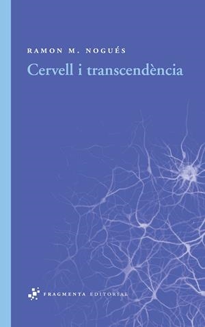 Cervell i transcendència | 9788492416431 | Nogués, Ramon M. | Llibres.cat | Llibreria online en català | La Impossible Llibreters Barcelona