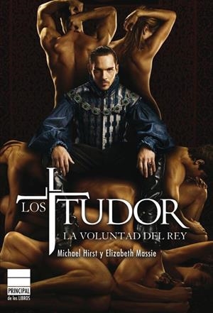 Los Tudor. La voluntad del rey | 9788493859404 | Hirst, Michael ; Masie, Elizabeth | Llibres.cat | Llibreria online en català | La Impossible Llibreters Barcelona